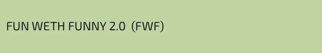 FUN WETH FUNNY 2.0  (FWF)